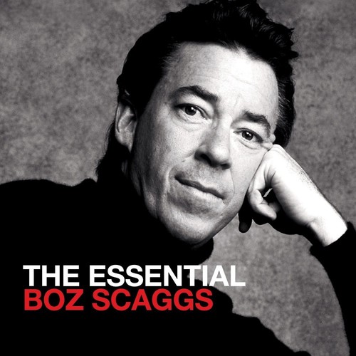 Boz scaggs the essential - the,