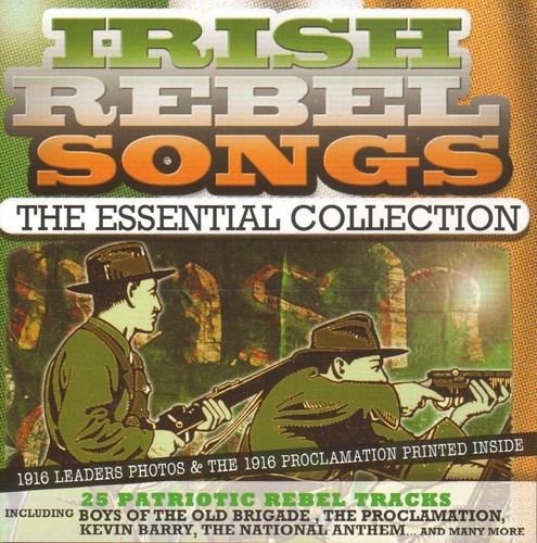 Irish rebel songs essential - rebel,